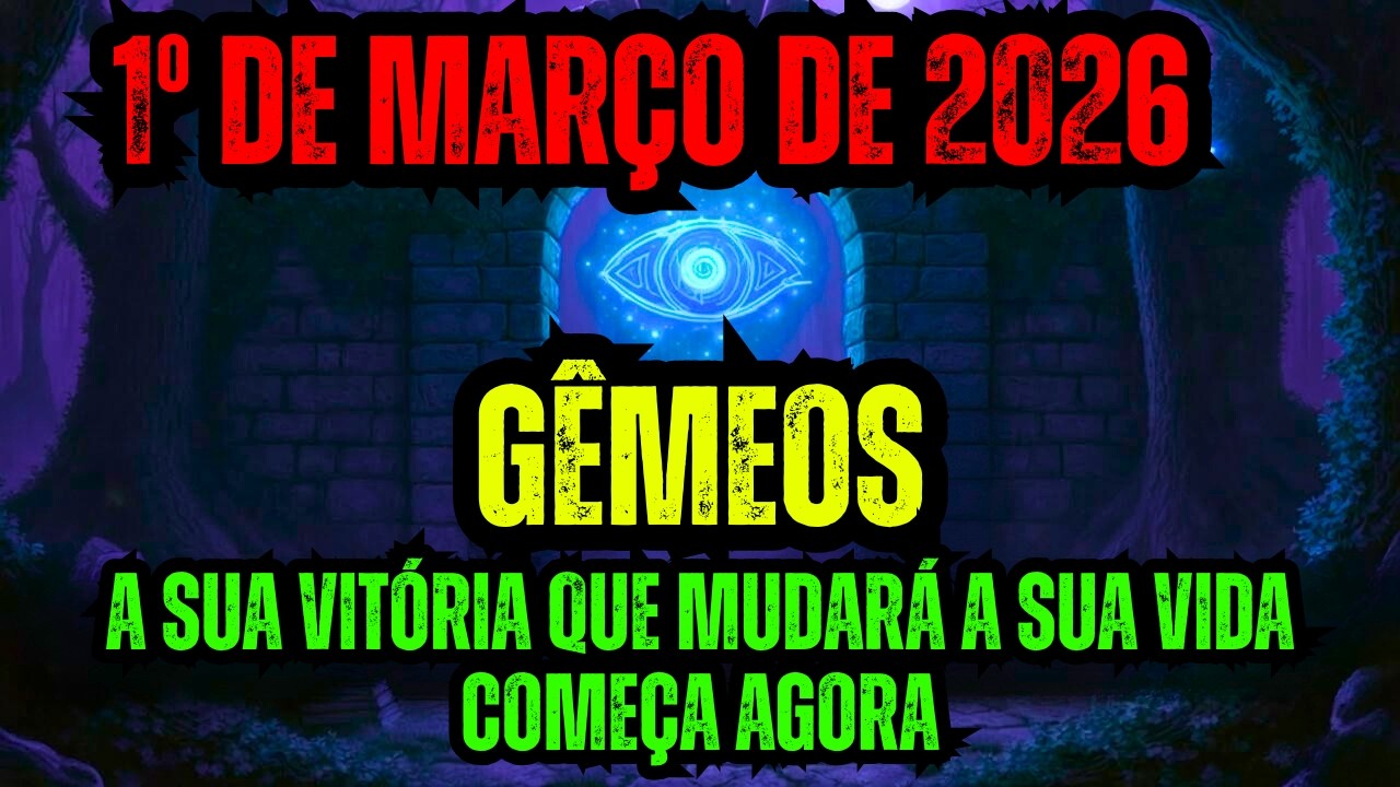 Gêmeos  1º de março de 2026 é a porta de entrada para a sua transformação | Esta mudança muda tudo