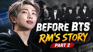 BTS: Before the Fame — RM's Journey to Becoming the Leader | Part 2