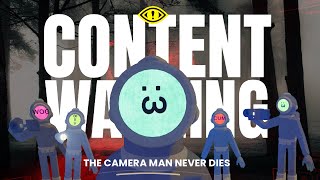 THE CAMERAMAN NEVER DIES | Content warning | Multiplayer funny moments