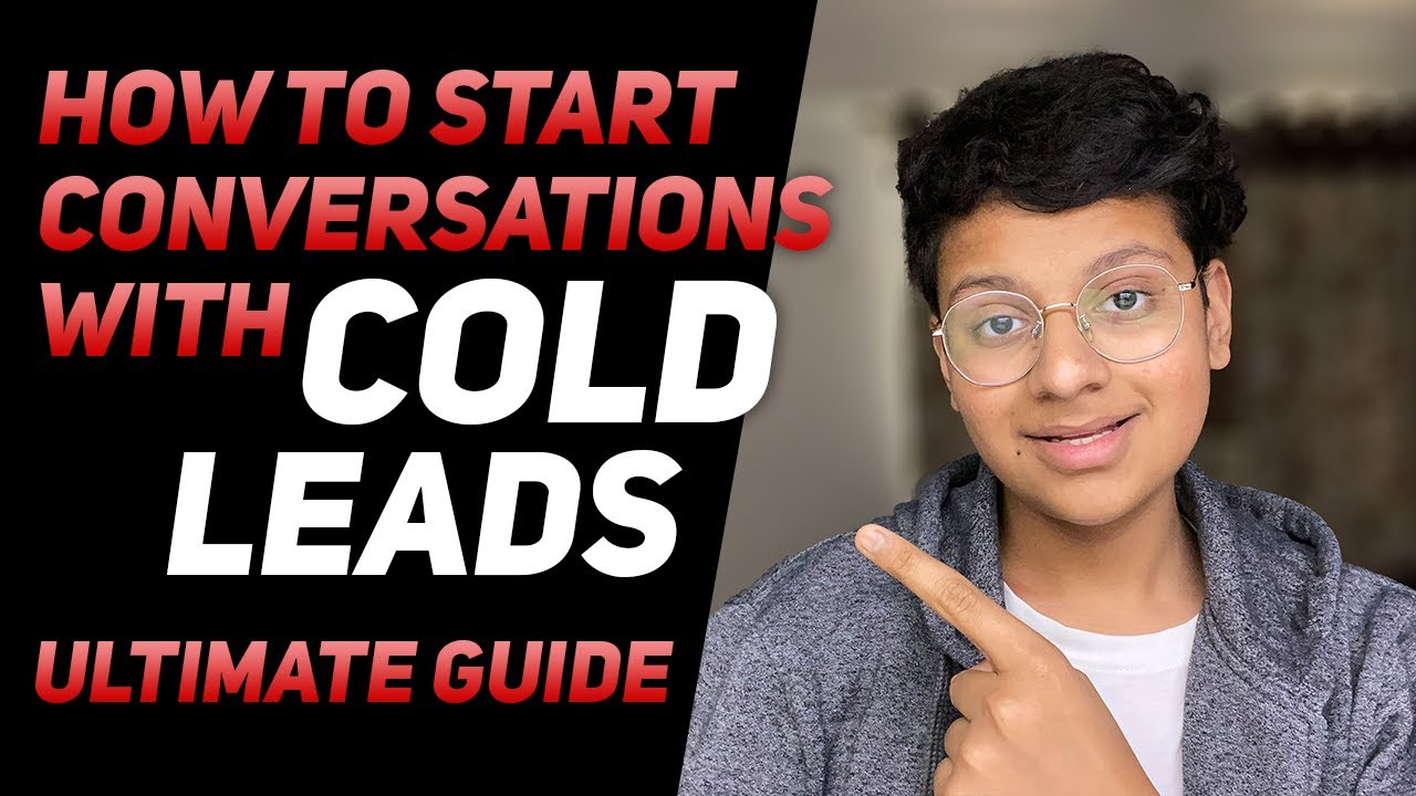 How To Turn Cold Leads Into Burning Hot Desperate Clients - YouTube