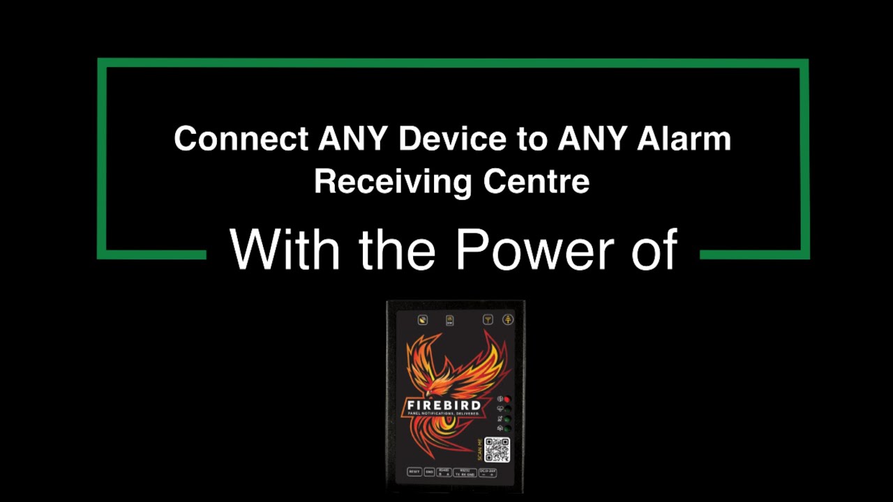 Connect ANY Device to ANY Alarm Receiving Centre with the power of Thebuilding.cloud & FireBird