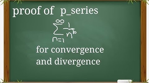 p_ series with proof