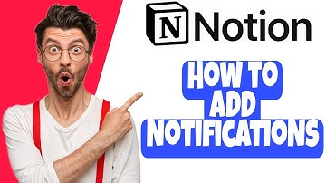 How to Add Notifications in Notion