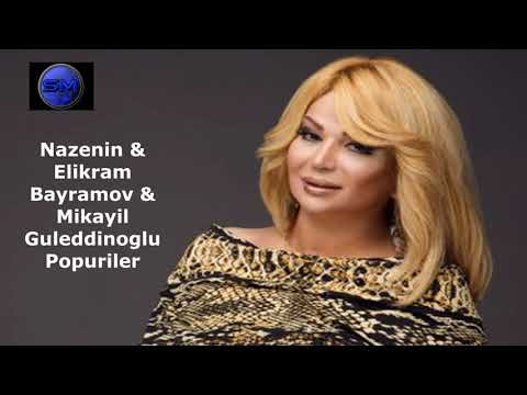 Nazenin Feat. Elikram Bayramov & Mikayil Guleddinoglu - Popuriler | Azeri Music [OFFICIAL]