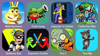 Wild Runners,Food Gang,Imposter in Garten,Craftsman War;Mob,Robbery Bob,Supreme Duelist Stickman...