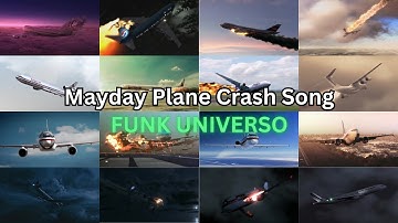 Mayday Plane Crash Song FUNK UNIVERSO