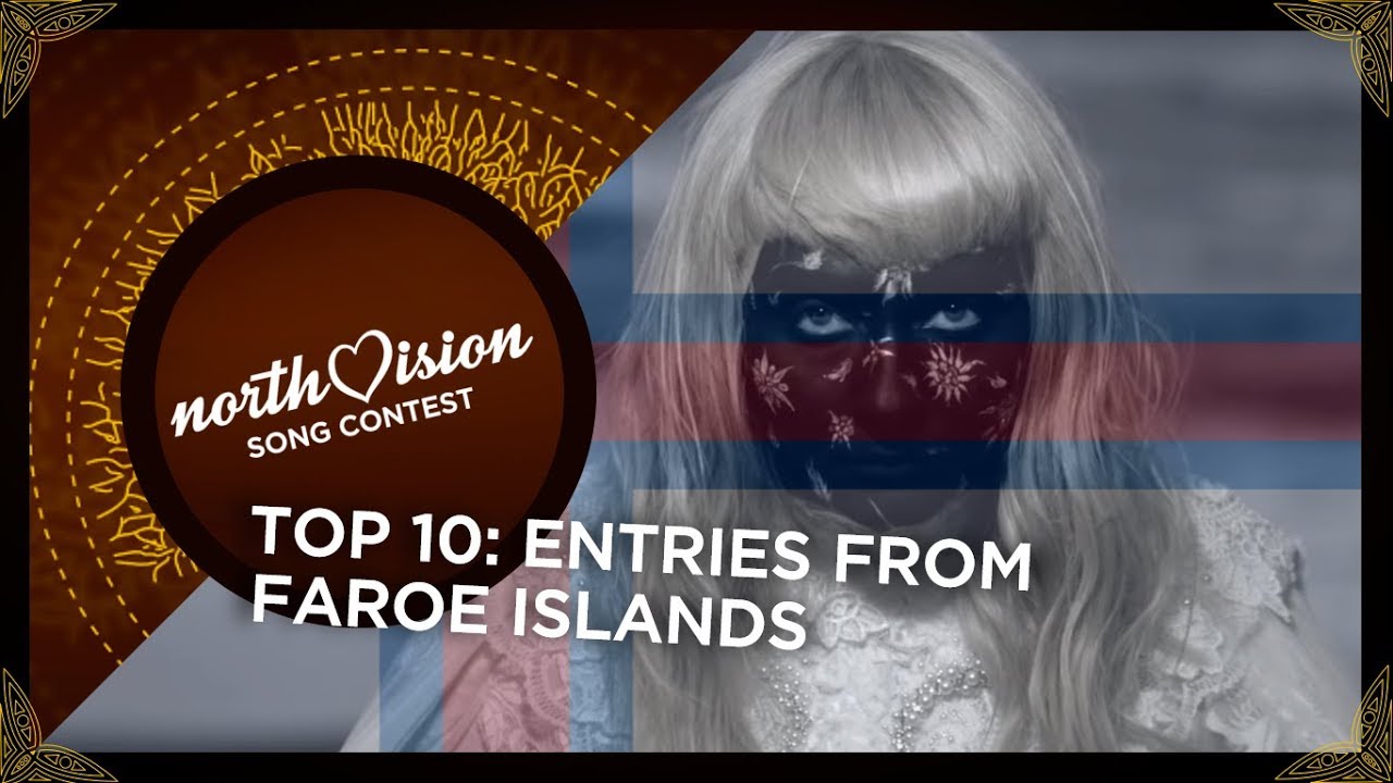 TOP 10: Entries from Faroe Islands 🇫🇴 | North Vision Song Contest