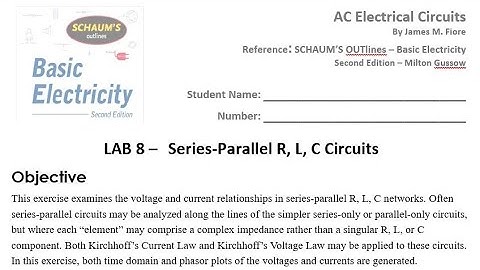 AC Electrical Circuits Lab 8 - (KEYSIGHT) Series-Parallel R, L, C Circuits
