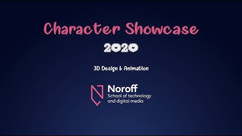 Noroff | Character Showcase 2020 - 3D Design and Animation