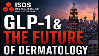 ISDS- GLP-1 Effects on Skin Inflammation, Skin Aging and the Cardiometabolic Syndrome