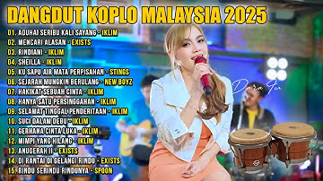 Dangdut Koplo Malaysia 2025 | Aduhai Seribu Kali Sayang, Suci Dalam Debu | Ful Album Lagu Jawa Viral