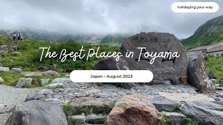 Best Places to Visit in Toyama, Japan