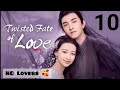 Twisted fate of love 💕... [Episode -10]