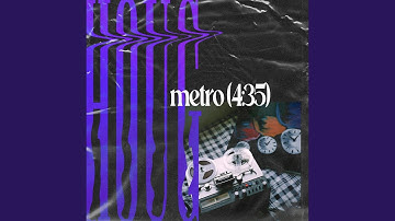 Metro (4:35)