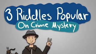 3 Riddles Popular on Crime Mystery _ Can you Solve it screenshot 4