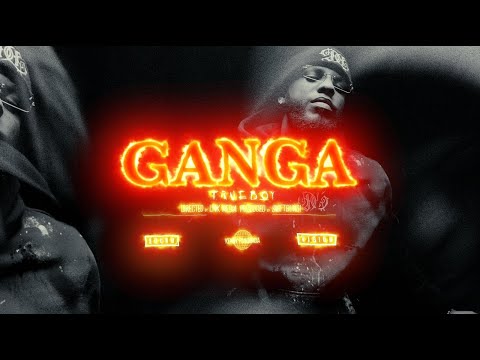 TRUEBOY - GANGA (DIR . @LMKMEDIA