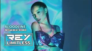 Bloodline [ReyLimitless Breakbeat Remix]