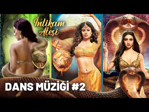 İntikam Ateşi | Naagin | Dans Müziği 2#