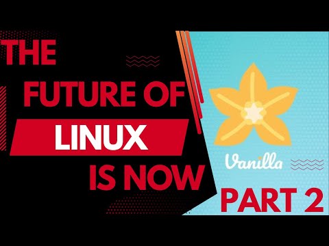 Vanilla OS – The Future Of Linux Part 2 | Immutable & Solid