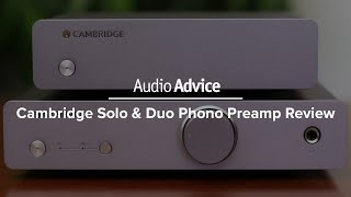Cambridge Solo & Duo Phono Preamp Review