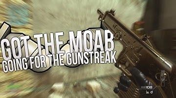Got the MOAB... Going For The Gunstreak! - MW3 LIVE!