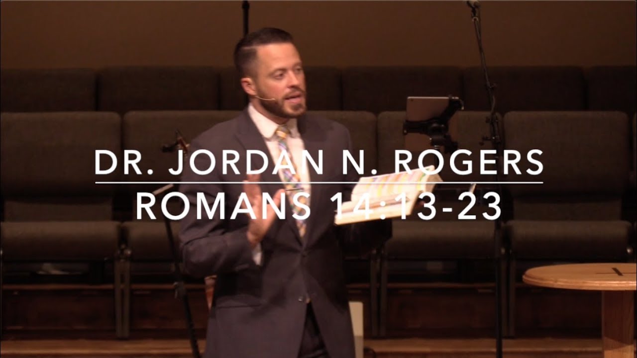 How to Care for the Weaker Believer - Romans 14:13-23 (9.8.19) - Dr ...