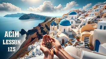 ACIM Lesson 125 A Journey To Peace | A Course In Miracles Workbook For Students