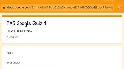 PAS Google Quiz 1 Class XI Sub Physics