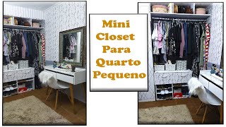 Mini Closet Para Quarto Pequeno.