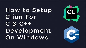 How to Setup Clion For C & C++ Development