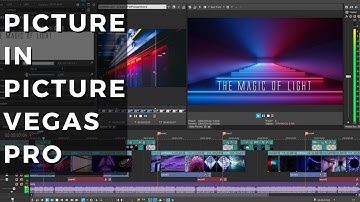 VEGAS Pro 16 – Picture in Picture Tutorial  - How to Overlay Pictures Videos picture in picture
