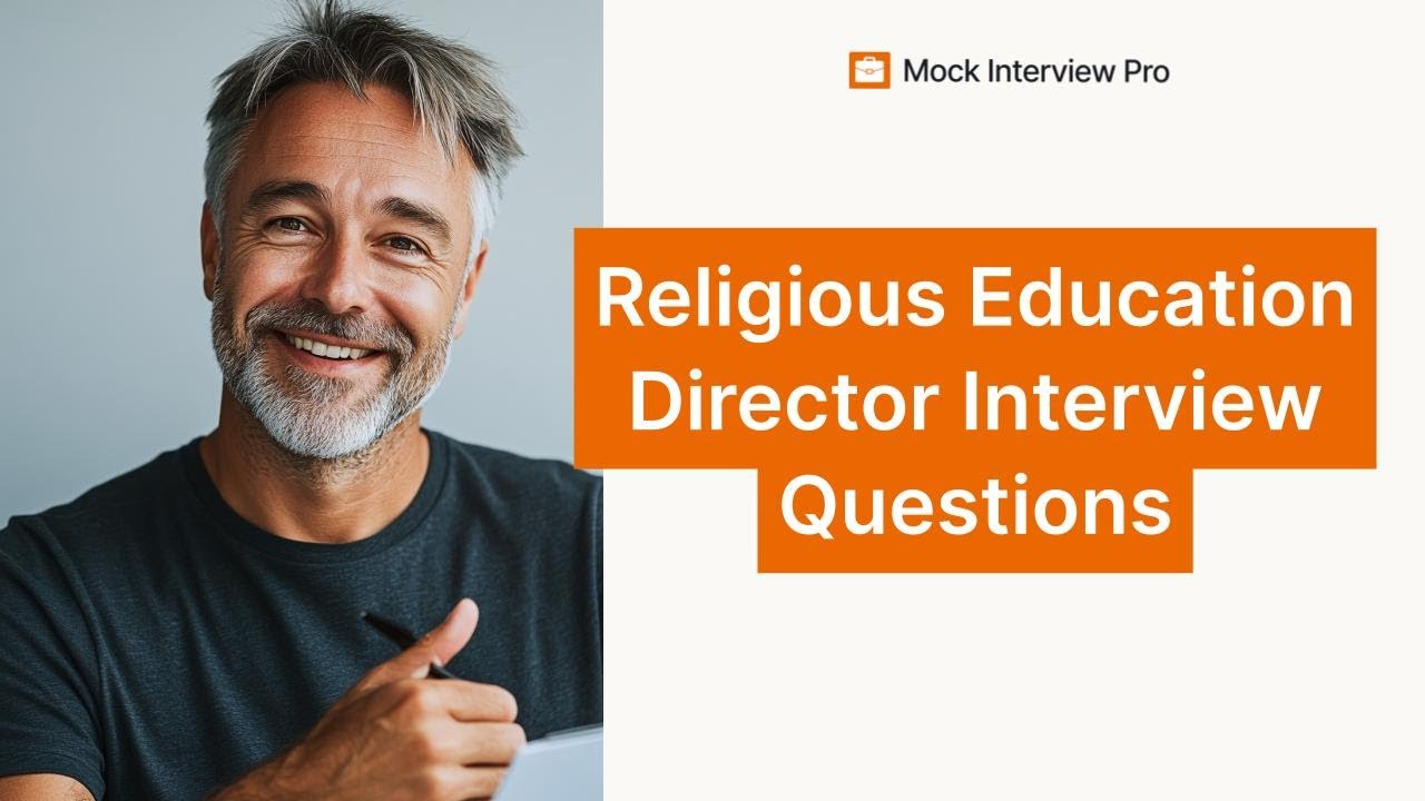 Religious Education Director Interview Questions | Best Answers and Tips