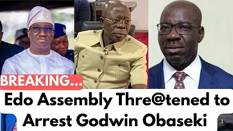 Breaking: Edo state house of assembly thre@tens to Arrest Godwin Obaseki 