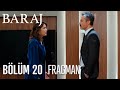 Baraj 20. Bölüm Fragmanı