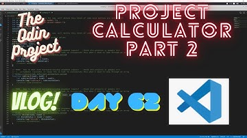 The Odin Project VLOG | Day 62 CODING For BEGINNERS | JavaScript Project Calculator Part 2