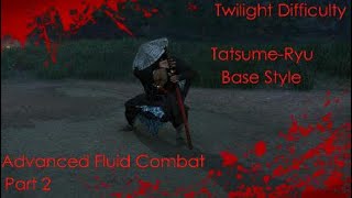 Advanced Fluid Combat Part 2 - Tatsumi-Ryu Base Style : Rise of The Ronin