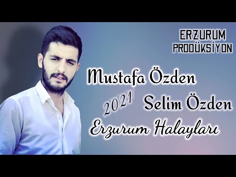 Mustafa Özden & Selim Özden | Erzurum Halayları | Erzurum Prodüksiyon © 2021