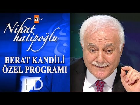 Prof. Dr. Nihat Hatipoğlu İle Berat Kandili Özel