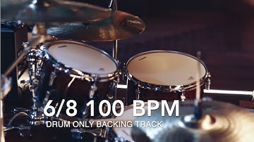 100 BPM Drum Only Backing Track In 6/8