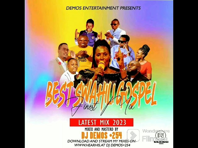 BEST OF SWAHILI GOSPEL LATEST MIX VOL 2 ~DJ DEMOS KENYA class=