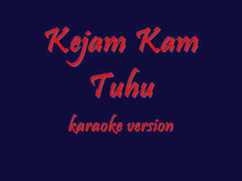 Kejam Kam Tuhu "G.S"Karaoke Version