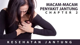 Dokter 24 - Macam Macam Penyakit Jantung