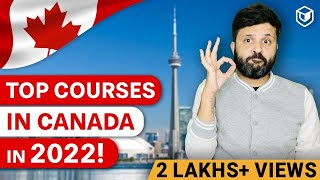 Top 7 Courses in Canada to Study in 2022 | Leap Scholar