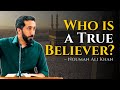Living as a Muslim: Essence and Purpose ~ Nouman Ali Khan