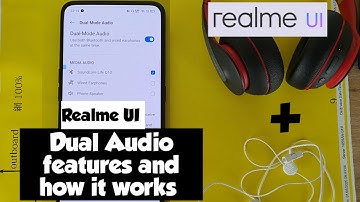 Realme ui dual audio mode usage and how to activate