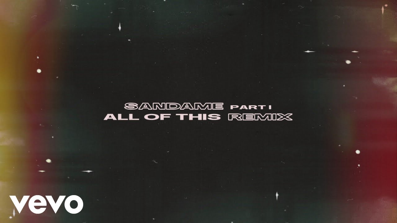 在 YouTube 上观看 Jorja Smith - All of This (SANDAME Remix Pt. 1) 在 YouTube 上观看 Jorja Smith - All of This (SANDAME Remix Pt. 1)