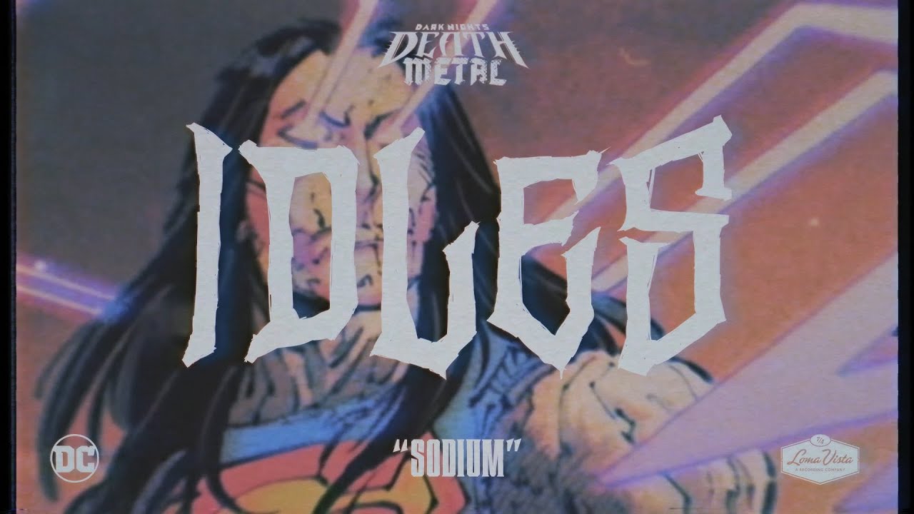 IDLES - SODIUM (Dark Nights: Death Metal Soundtrack)