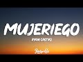 Ryan Castro - Mujeriego (Letra/Lyrics)