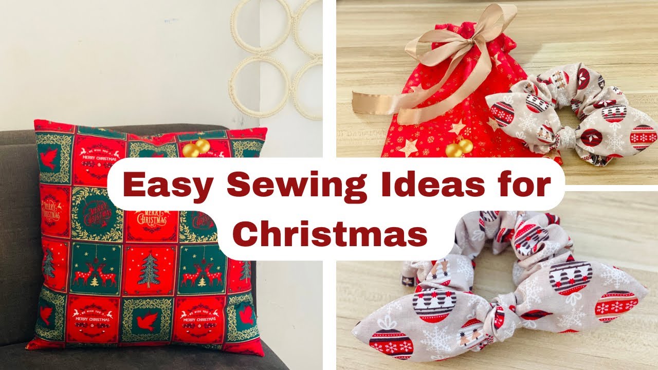 Easy Christmas Sewing Projects For Beginners – Beginner Sewing Projects