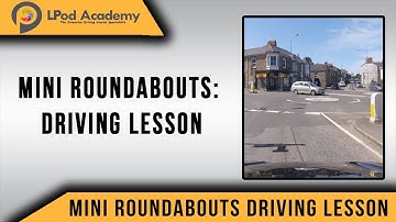 Mini Roundabouts: Intermediate Driving Lesson Tutorial